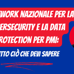 Framework nazionale per la Cybersecurity e la Data Protection per PMI: tutto ciò che devi sapere