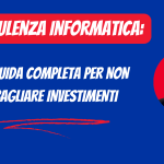 Consulenza Informatica per PMI: La Guida Completa per Non Sbagliare Investimenti
