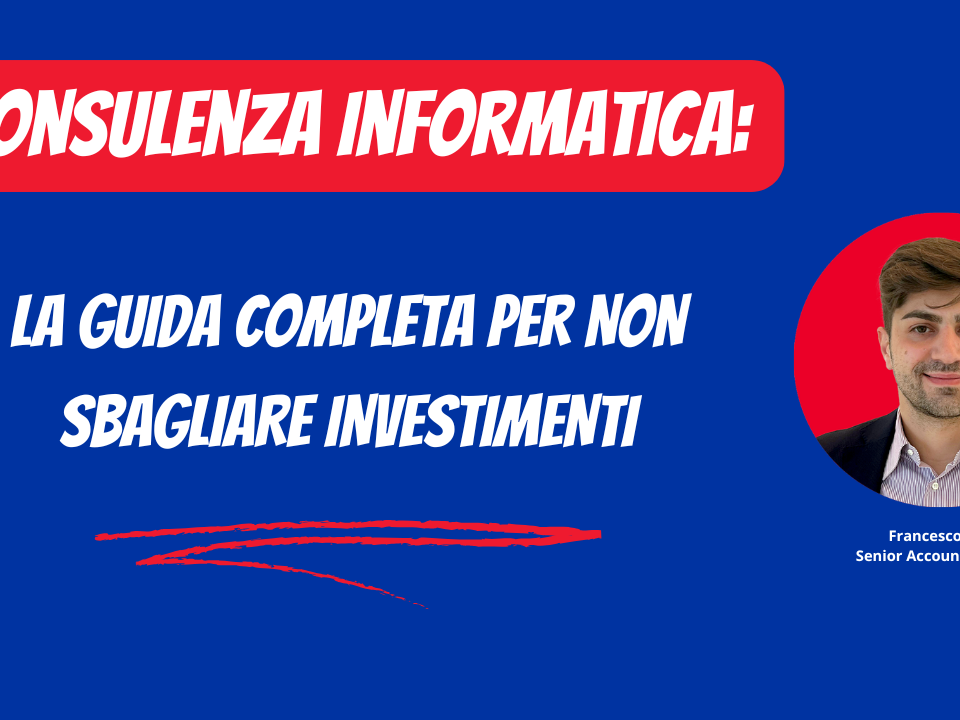 Consulenza Informatica per PMI: La Guida Completa per Non Sbagliare Investimenti